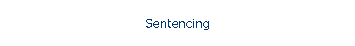 Sentencing