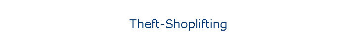Theft-Shoplifting